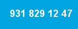 931 829 12 47 931 829 12 47